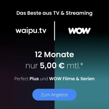 🔥waipu.tv Perfect-Plus & WOW Filme + Serien für nur 5€ mtl. | 12 Monate