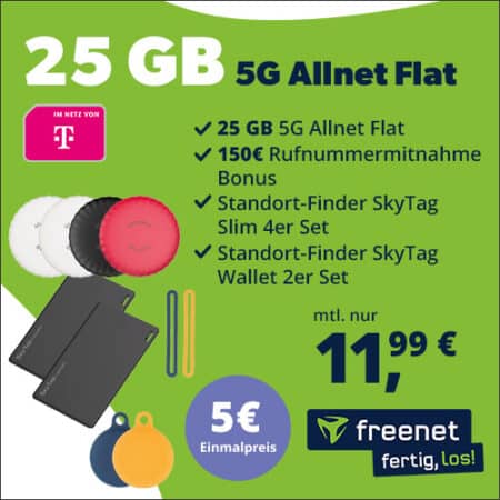 25 GB Telekom-Netz (5G) mit 6 SkyTags für 11,99€ mtl. | Telefonie-Flat | 150€ Bonus | effektivpreis 2,74€ mtl. | Freenet