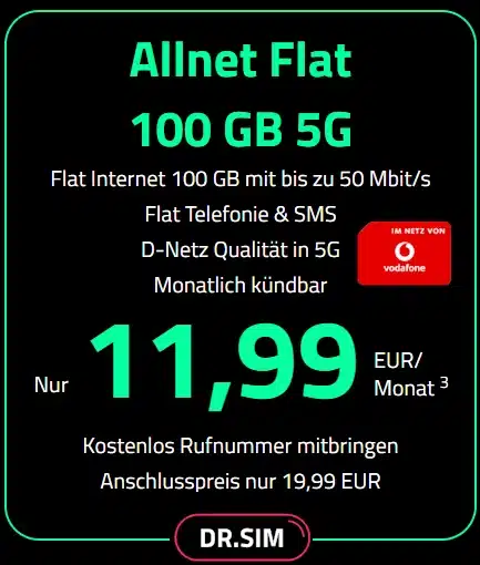 100 GB im 5G-Netz von Vodafone für 11,99€ mtl. | monatlich kündbar | Telefonie- und SMS-Flat | VoLTE & WLAN Call | Dr. SIM 1 Allnet Flat 100 GB 5G für 11,99€